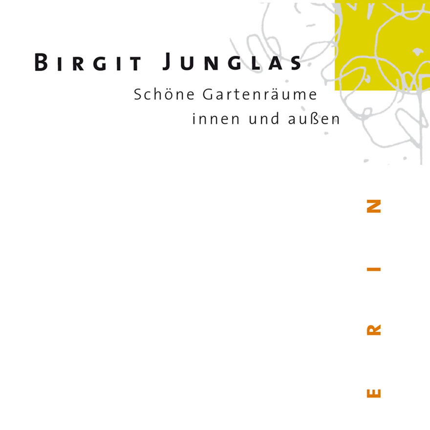Schöne Gartenräume innen und außen<br>Birgit Junglas, Gärtnermeisterin<br>Logo und komplettes Erscheinungsbild<br> 
